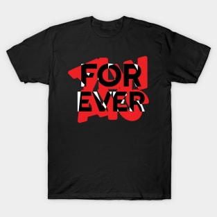 ALWAYS FOREVER T-Shirt